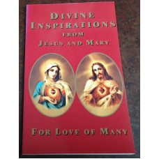 Divine Inspiration from Jesus And Mary  Vol. I